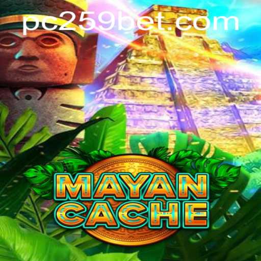 Discover the Thrills of MayanCache with 259bet